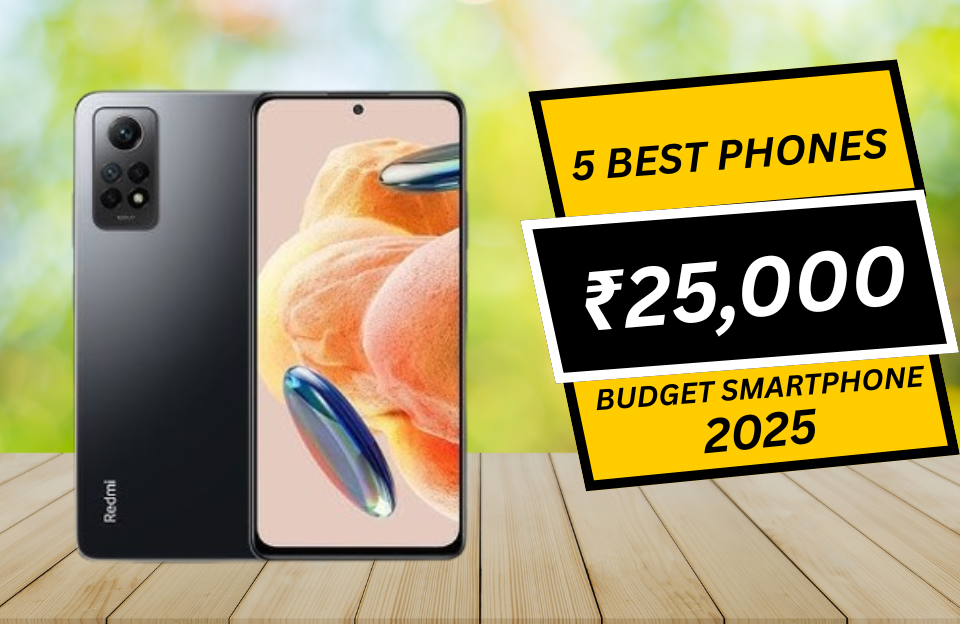 5 Best Phones Under ₹25,000 for Gaming, Camera & Battery - informtechy.com