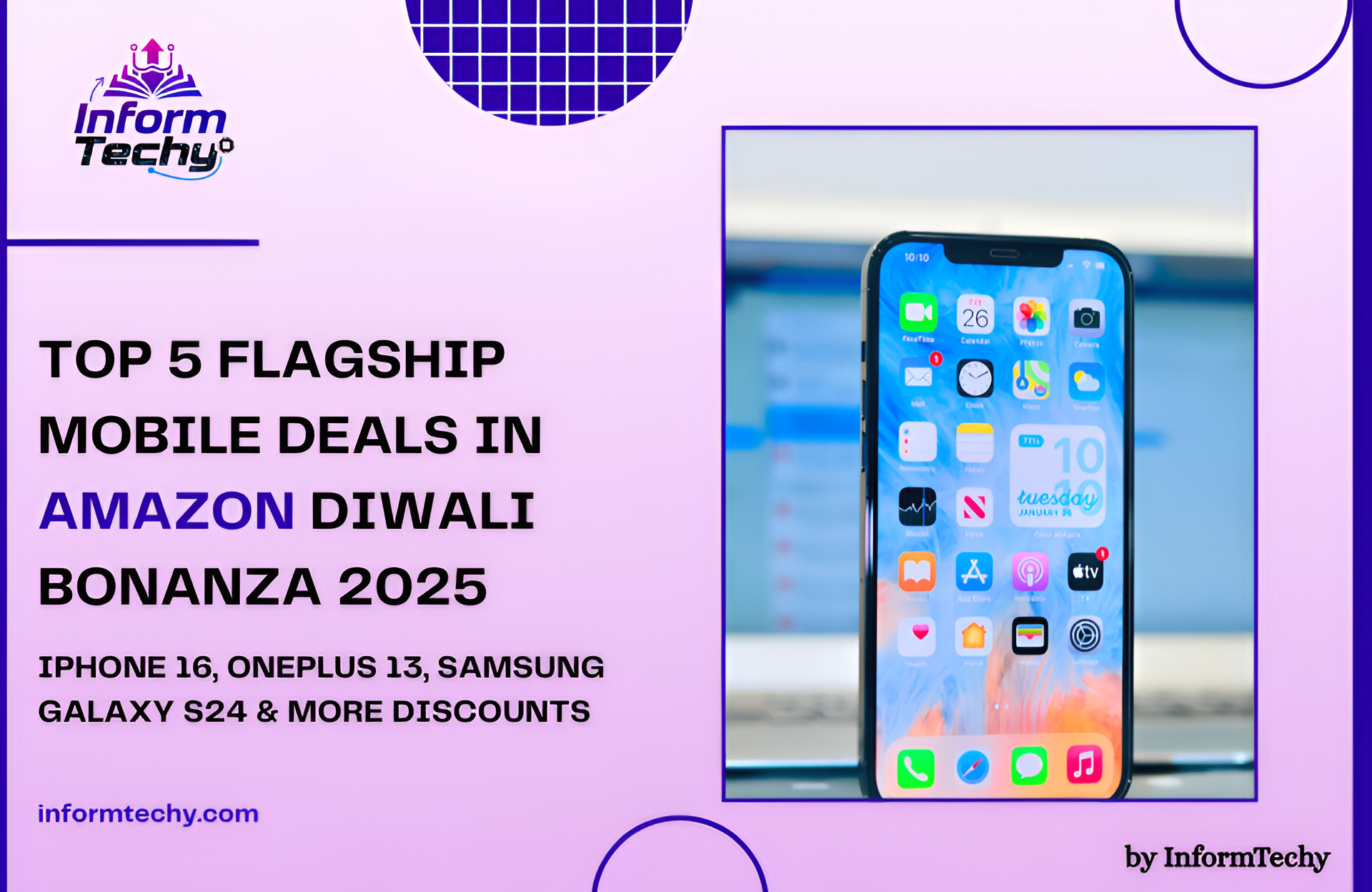 Top 5 Flagship Mobile Deals in Amazon Diwali Bonanza 2025 &ndash; iPhone 16, OnePlus 13, Samsung Galaxy S24 & More Discounts
